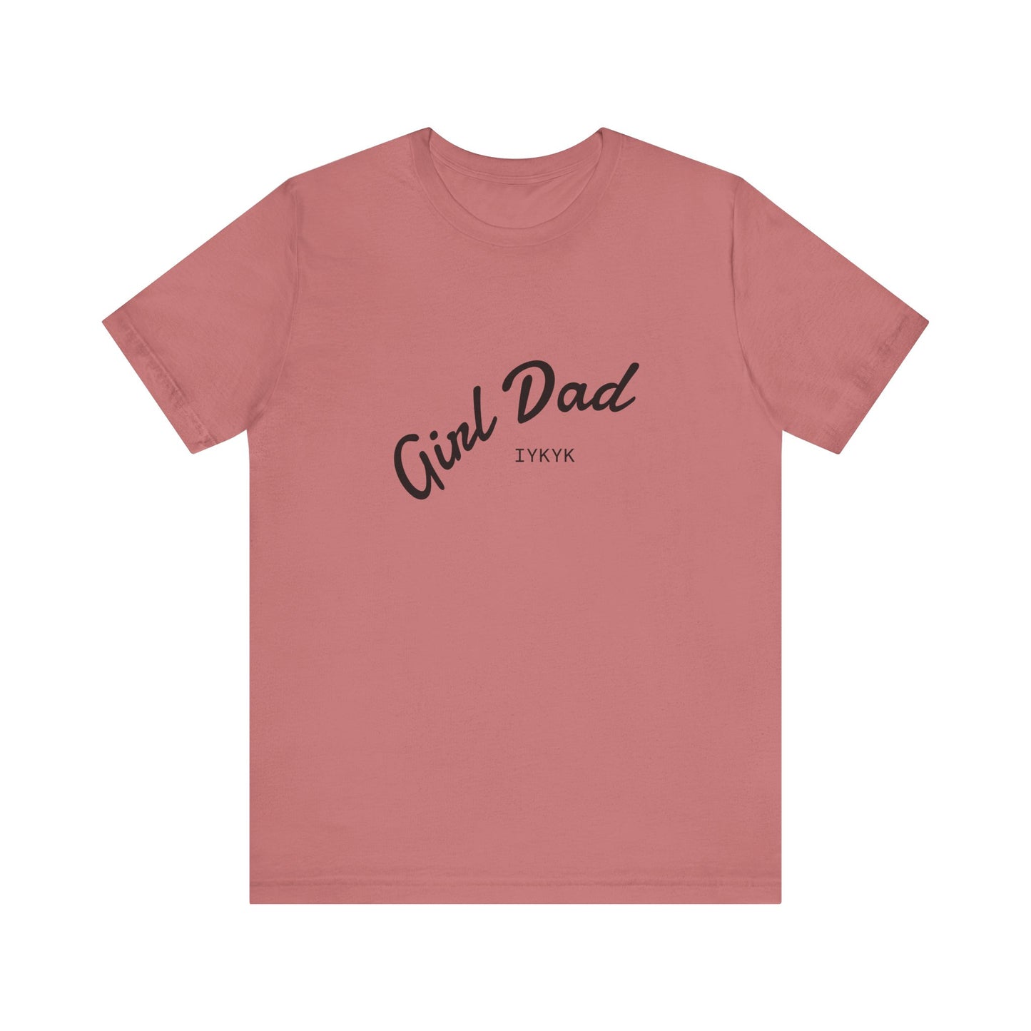 Stylish Girl Dad T-Shirt | Gift for Dads, Father’s Day, Everyday Wear, Family Celebration, Unisex Tee