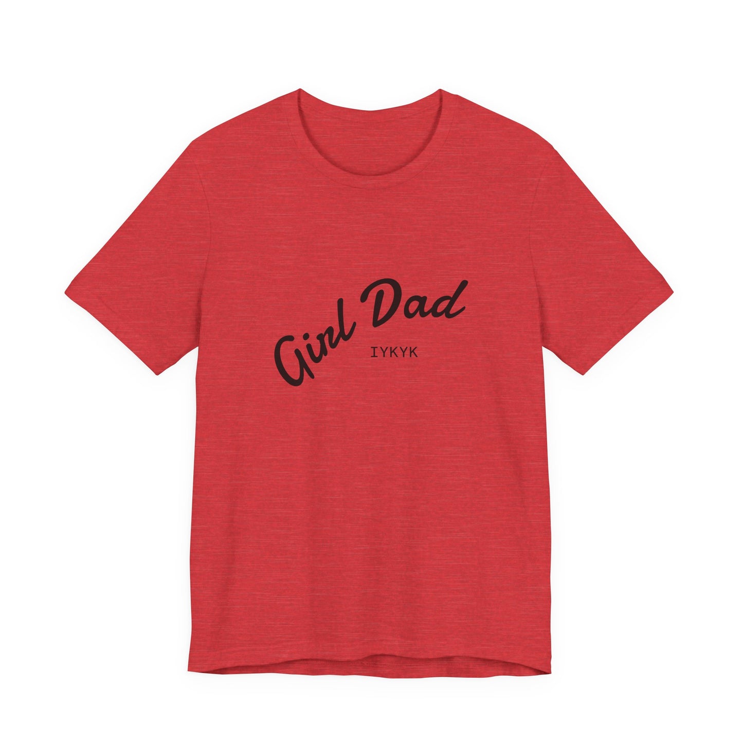Stylish Girl Dad T-Shirt | Gift for Dads, Father’s Day, Everyday Wear, Family Celebration, Unisex Tee