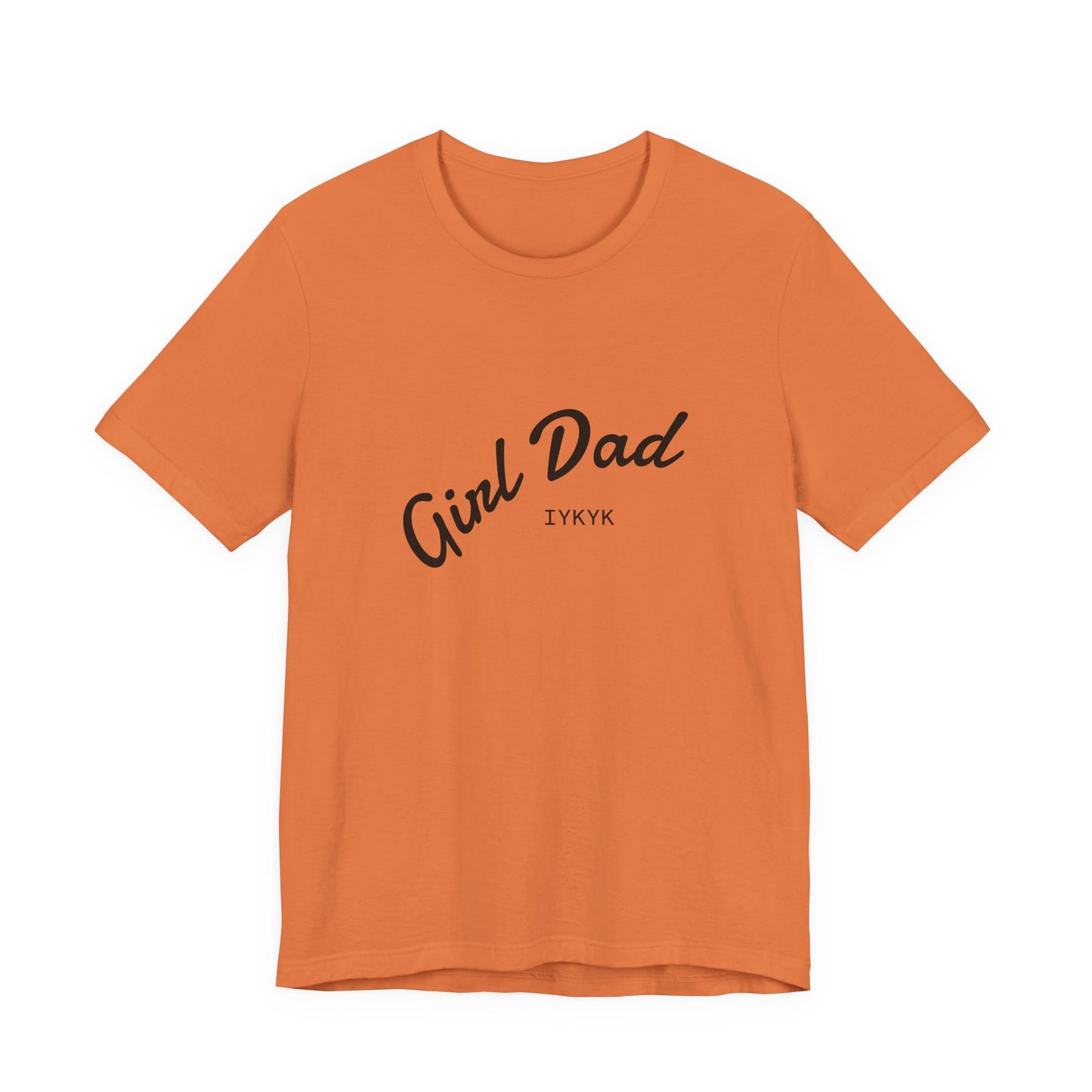 Stylish Girl Dad T-Shirt | Gift for Dads, Father’s Day, Everyday Wear, Family Celebration, Unisex Tee