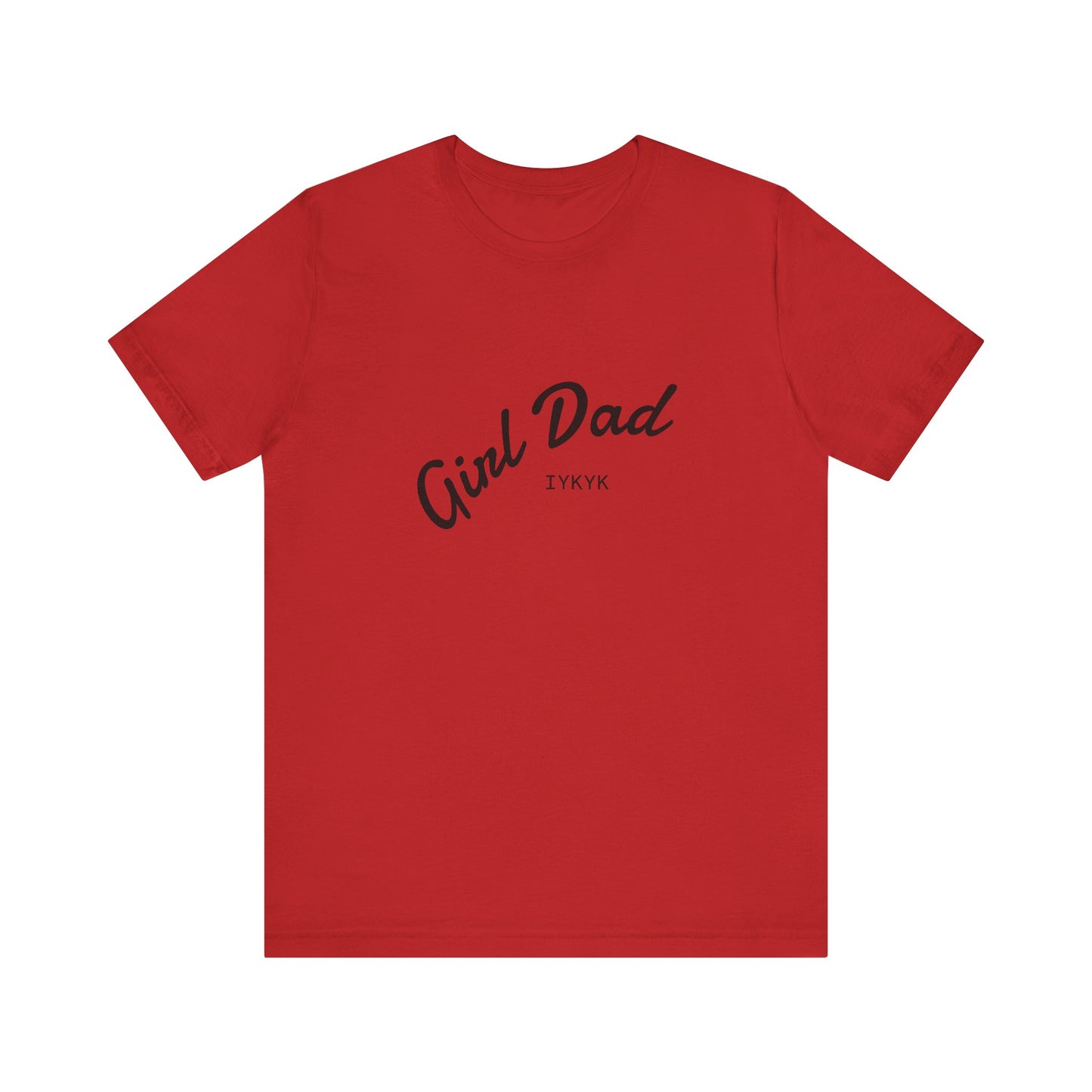 Stylish Girl Dad T-Shirt | Gift for Dads, Father’s Day, Everyday Wear, Family Celebration, Unisex Tee