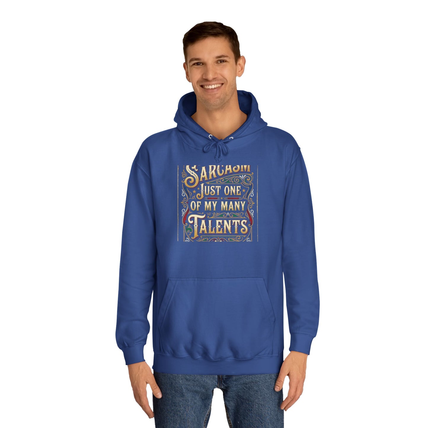 Sarcasm Just One of My Many Talents Hoodie