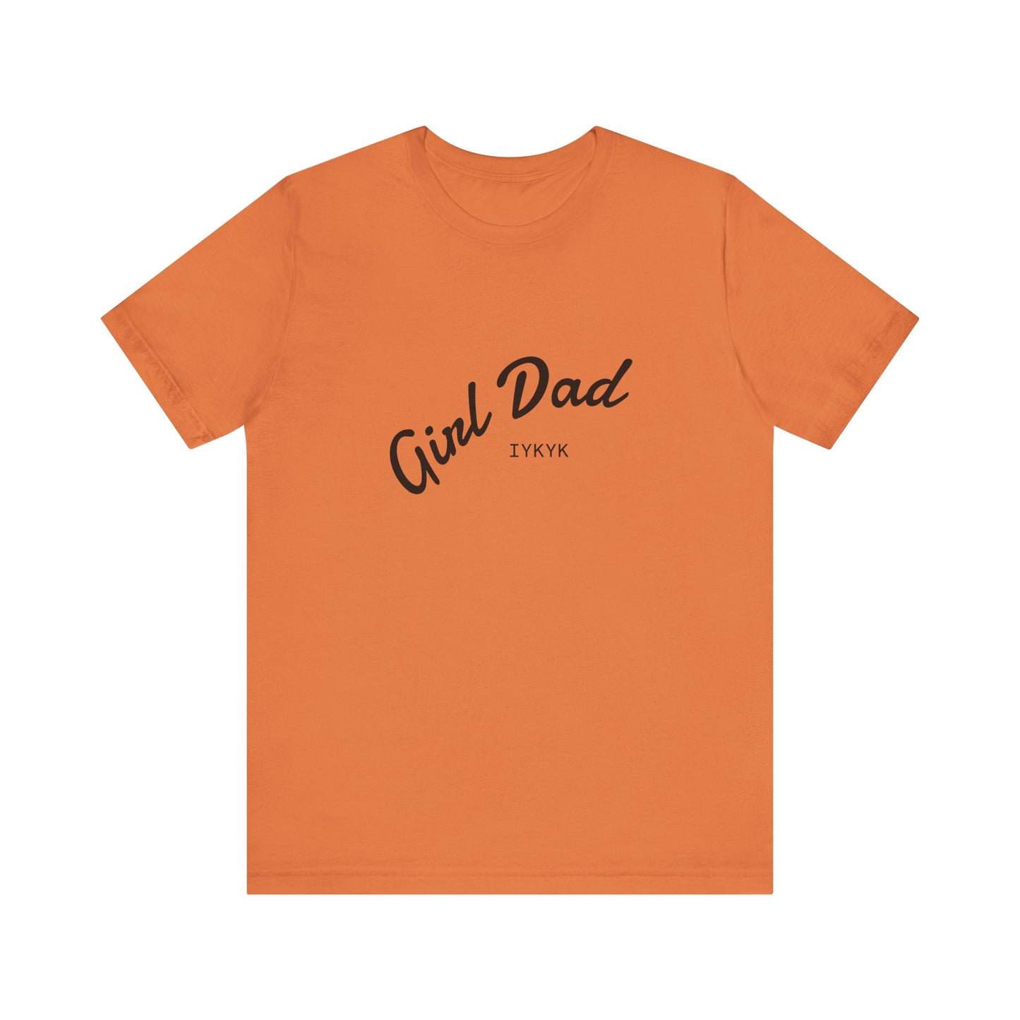 Stylish Girl Dad T-Shirt | Gift for Dads, Father’s Day, Everyday Wear, Family Celebration, Unisex Tee