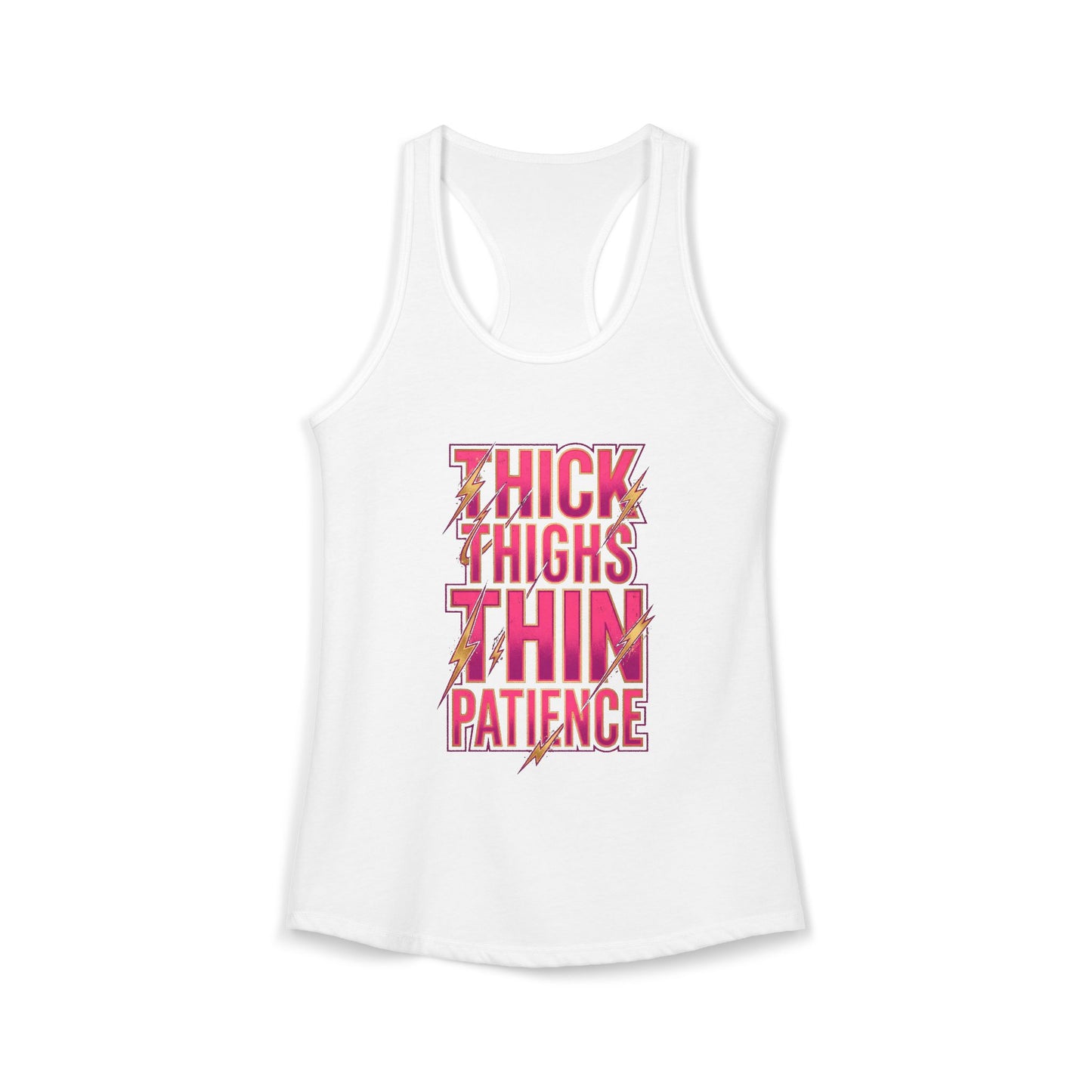 Thick Thighs Thin Patience Women's Tank Top