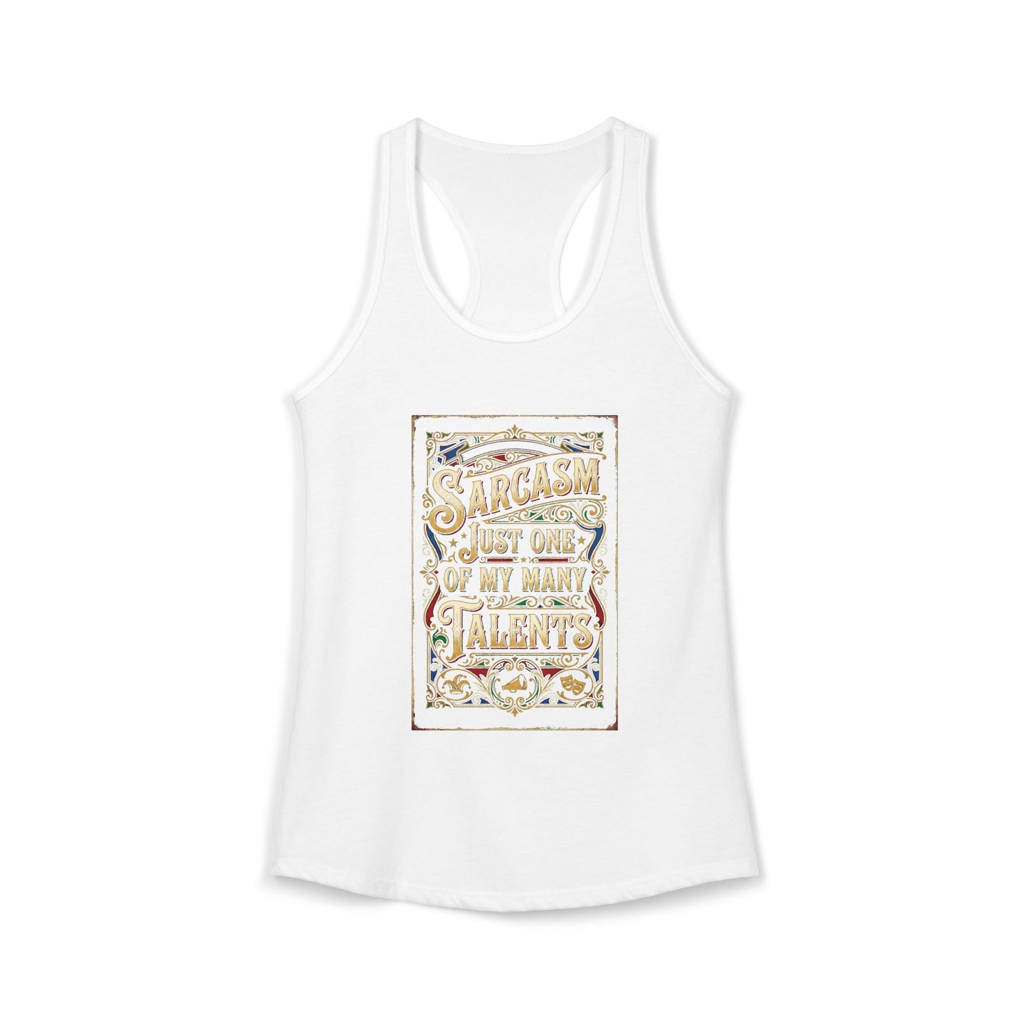 Sarcasm Just One of My Many Talents Tank