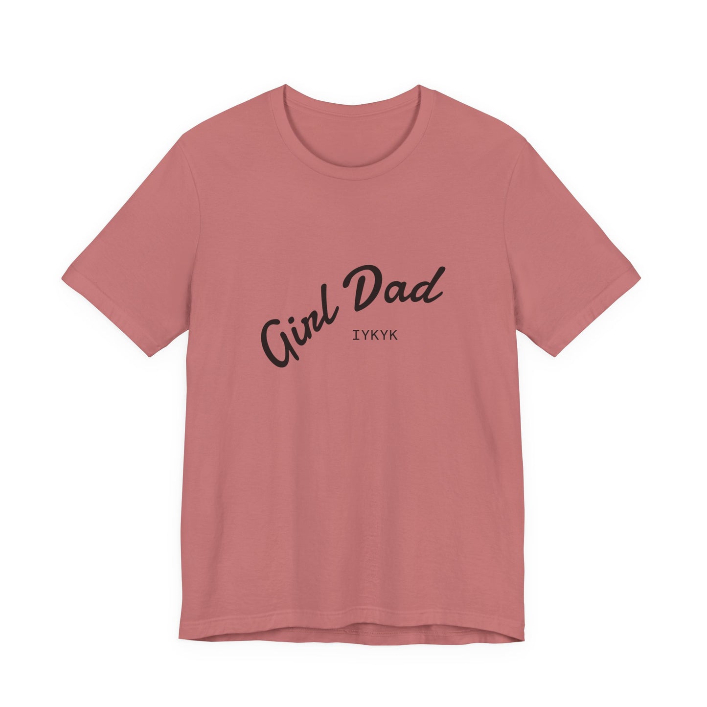 Stylish Girl Dad T-Shirt | Gift for Dads, Father’s Day, Everyday Wear, Family Celebration, Unisex Tee