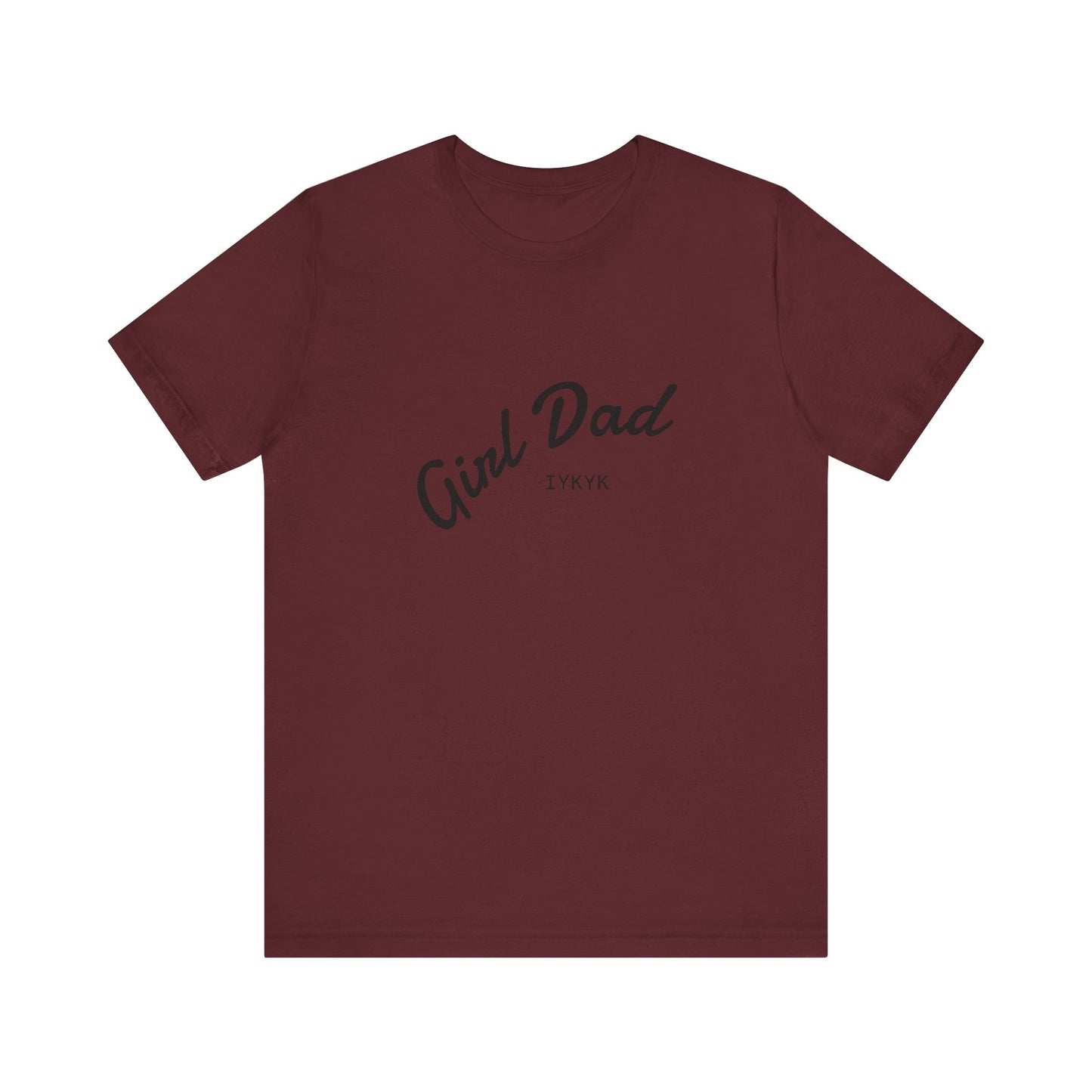 Stylish Girl Dad T-Shirt | Gift for Dads, Father’s Day, Everyday Wear, Family Celebration, Unisex Tee