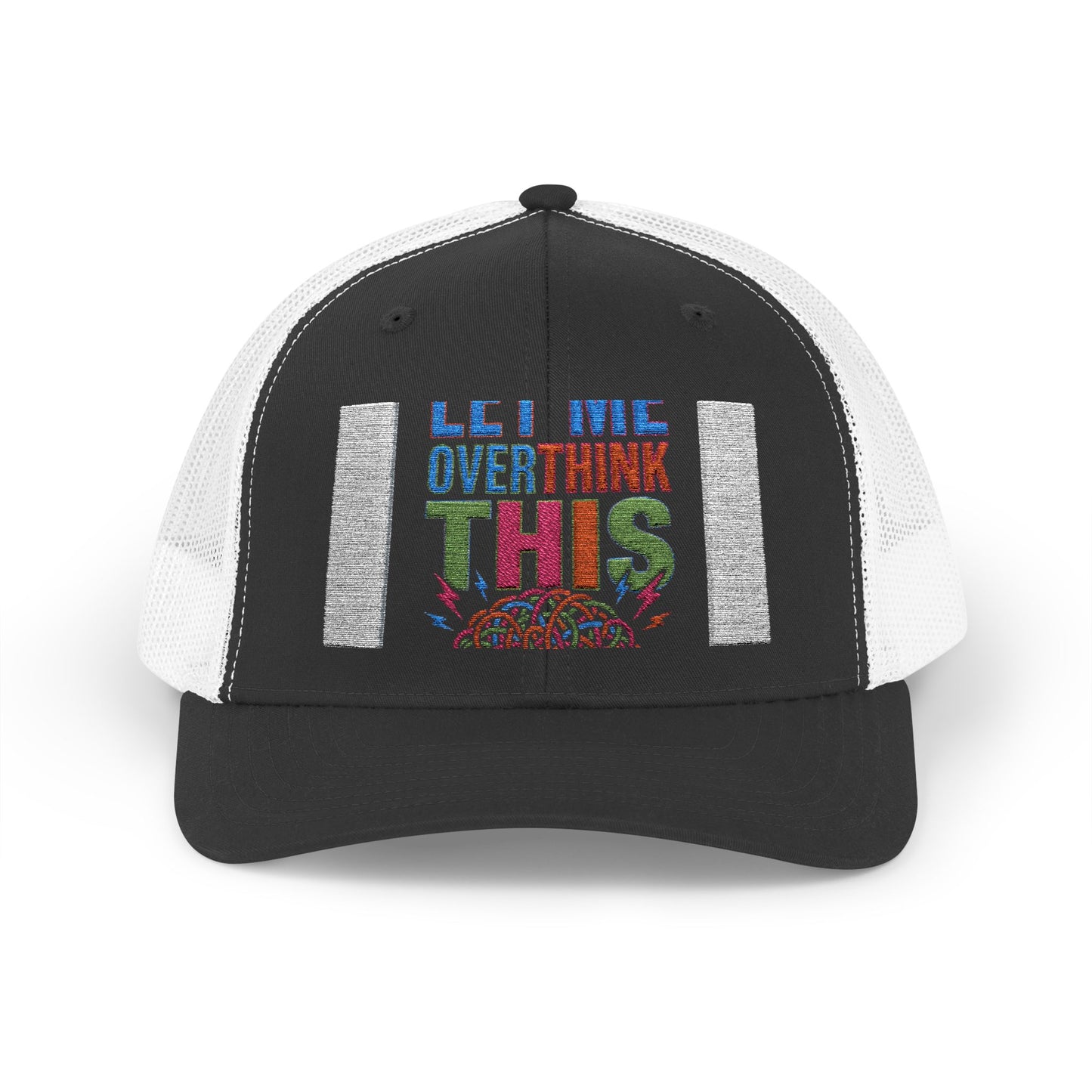 Hang On Let Me Overthink This Trucker Cap