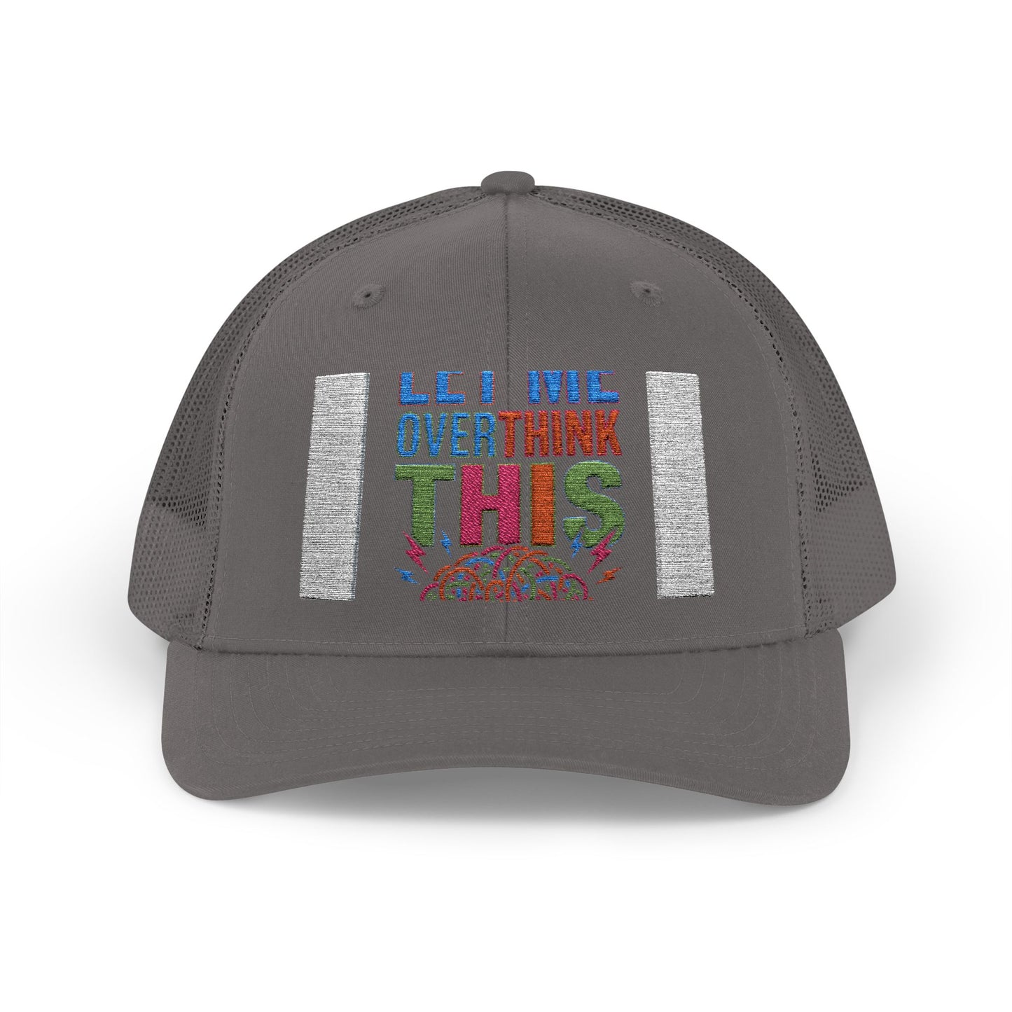 Hang On Let Me Overthink This Trucker Cap
