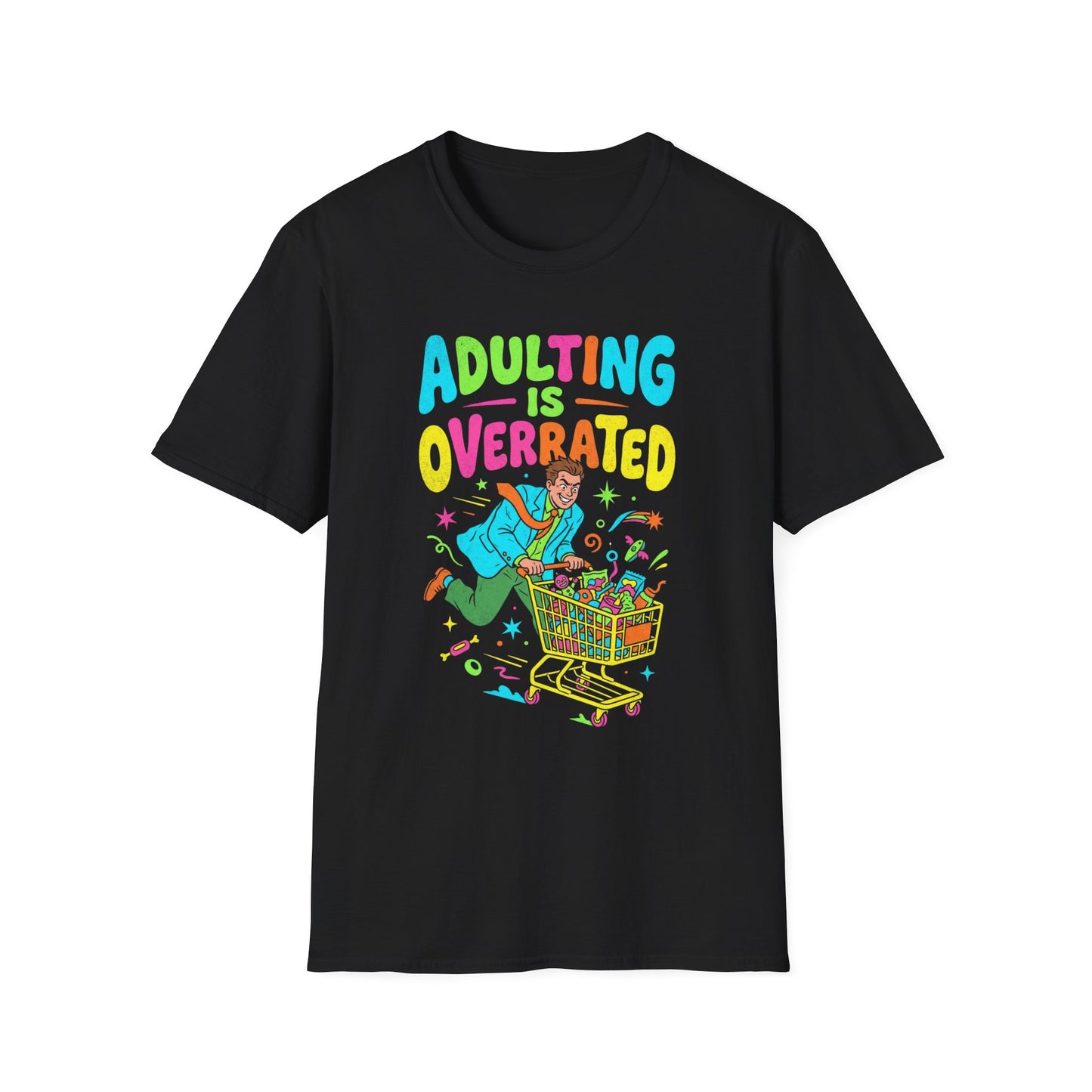 Adulting Is Overrated T-Shirt