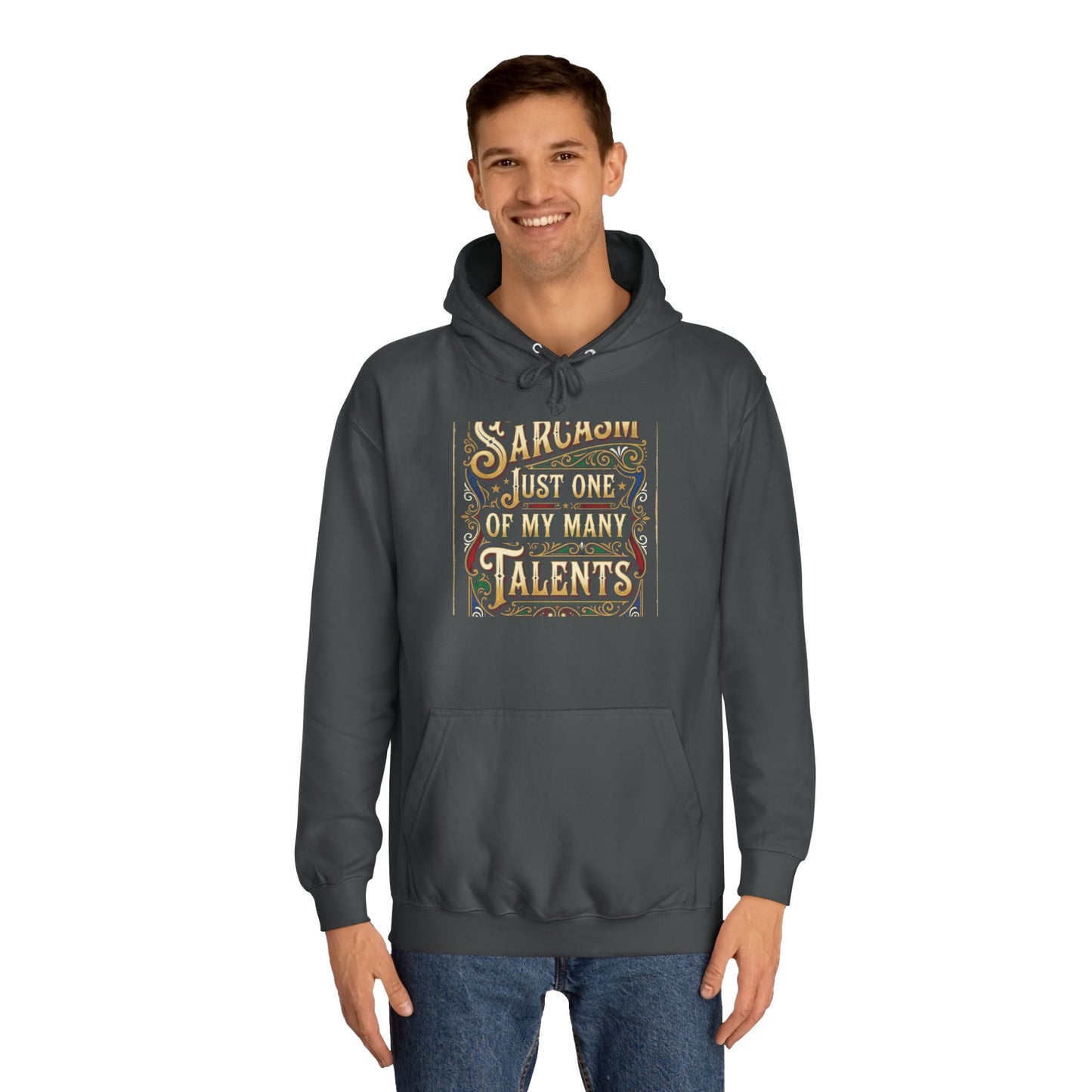 Sarcasm Just One of My Many Talents Hoodie