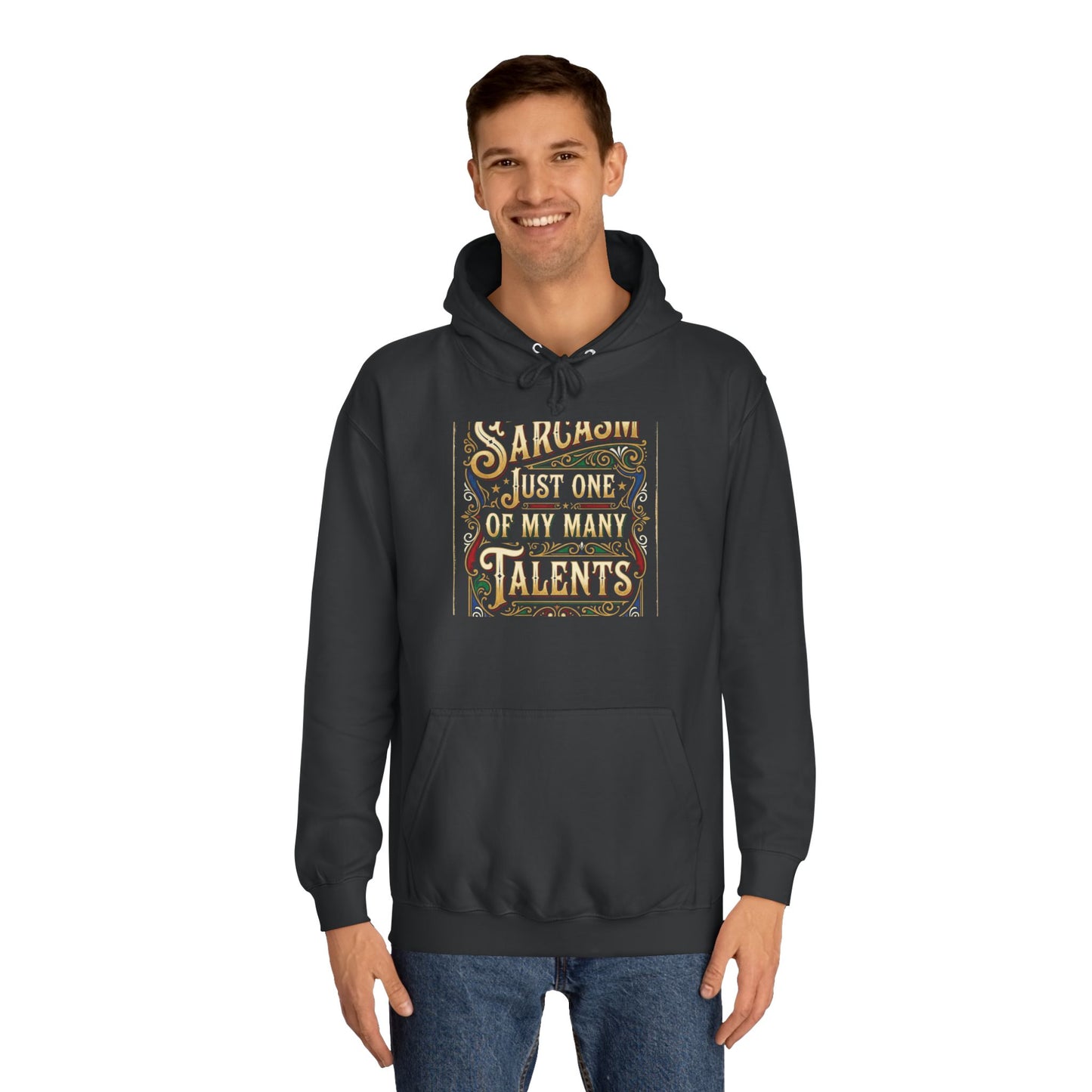 Sarcasm Just One of My Many Talents Hoodie
