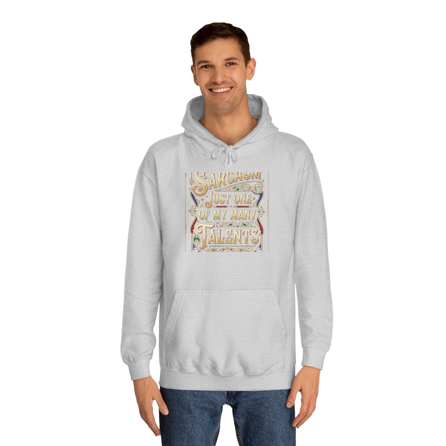 Sarcasm Just One of My Many Talents Hoodie