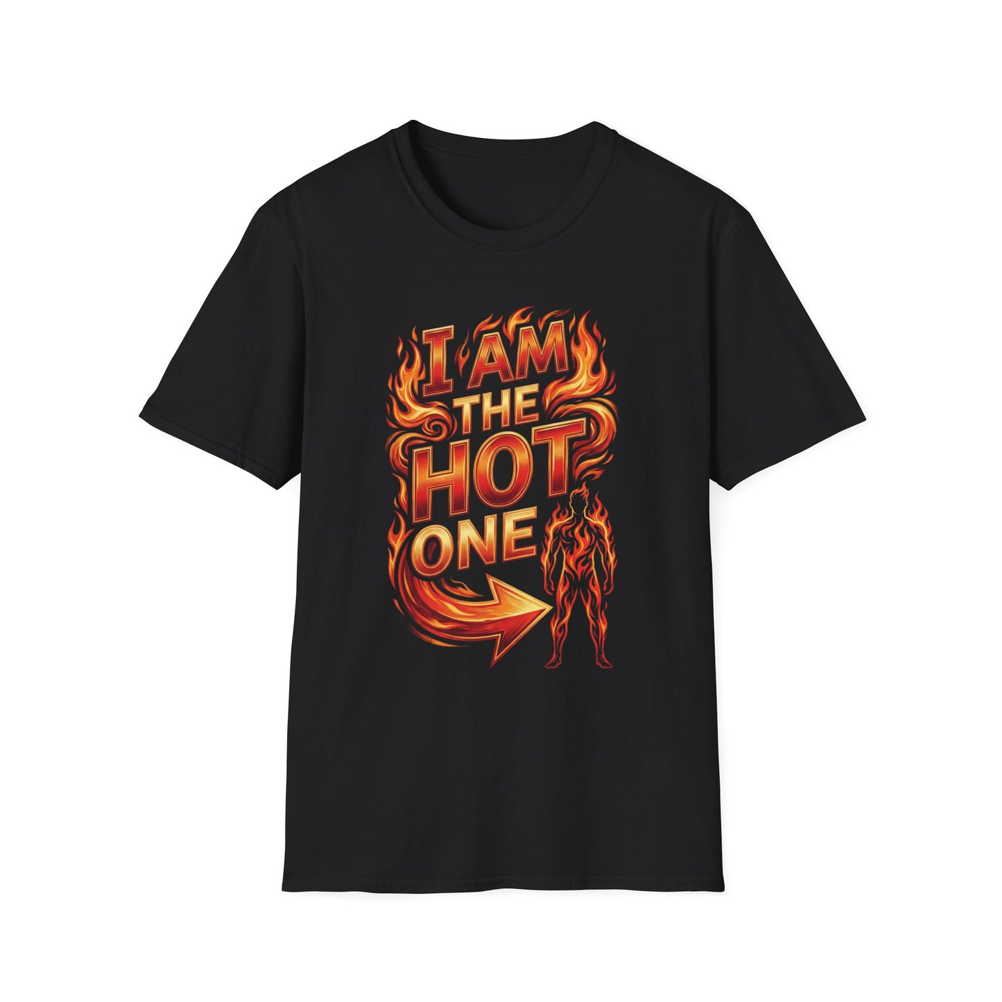 I'm The Hot One T-Shirt (His)
