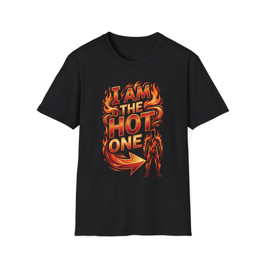 I'm The Hot One T-Shirt (His)