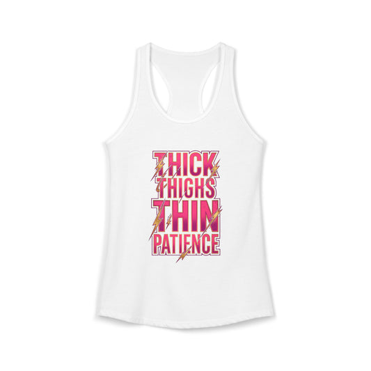 Thick Thighs Thin Patience Women's Tank Top