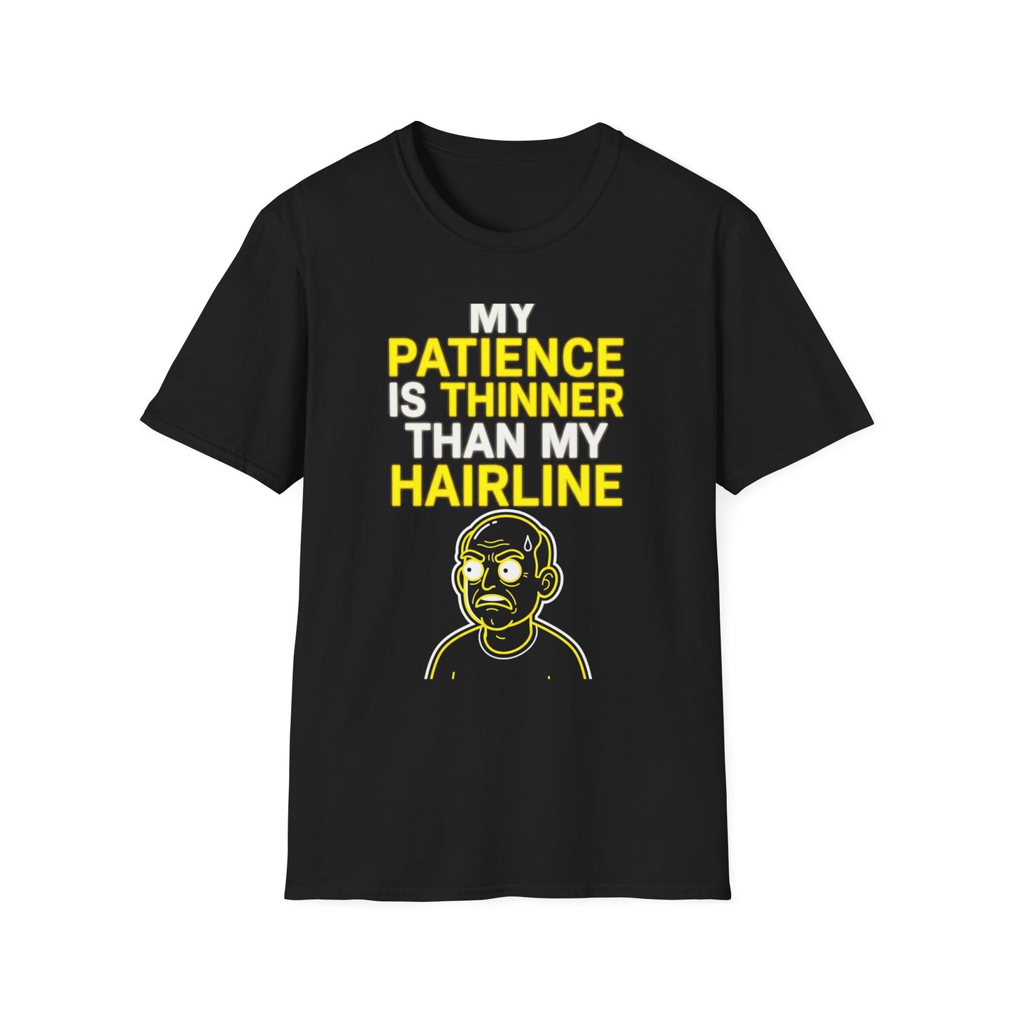 My Patience Is Thinner Than My Hairline T-Shirt