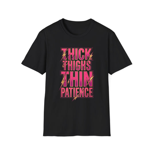 Thick Thighs Thin Patience T-Shirt