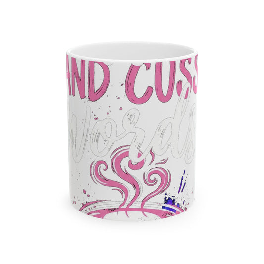 I Run on Coffee and Cuss Words Mug