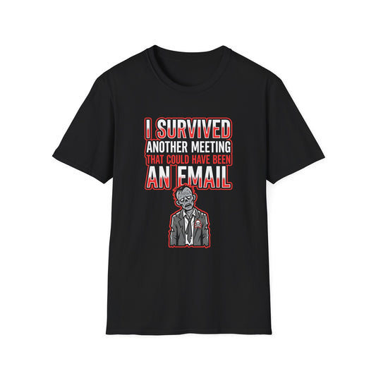 I Survived Another Meeting T-Shirt