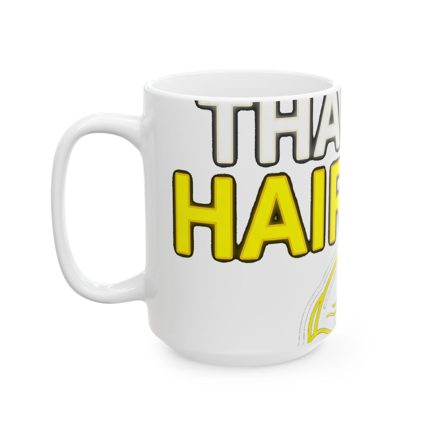 My Patience Is Thinner Than My Hairline Mug